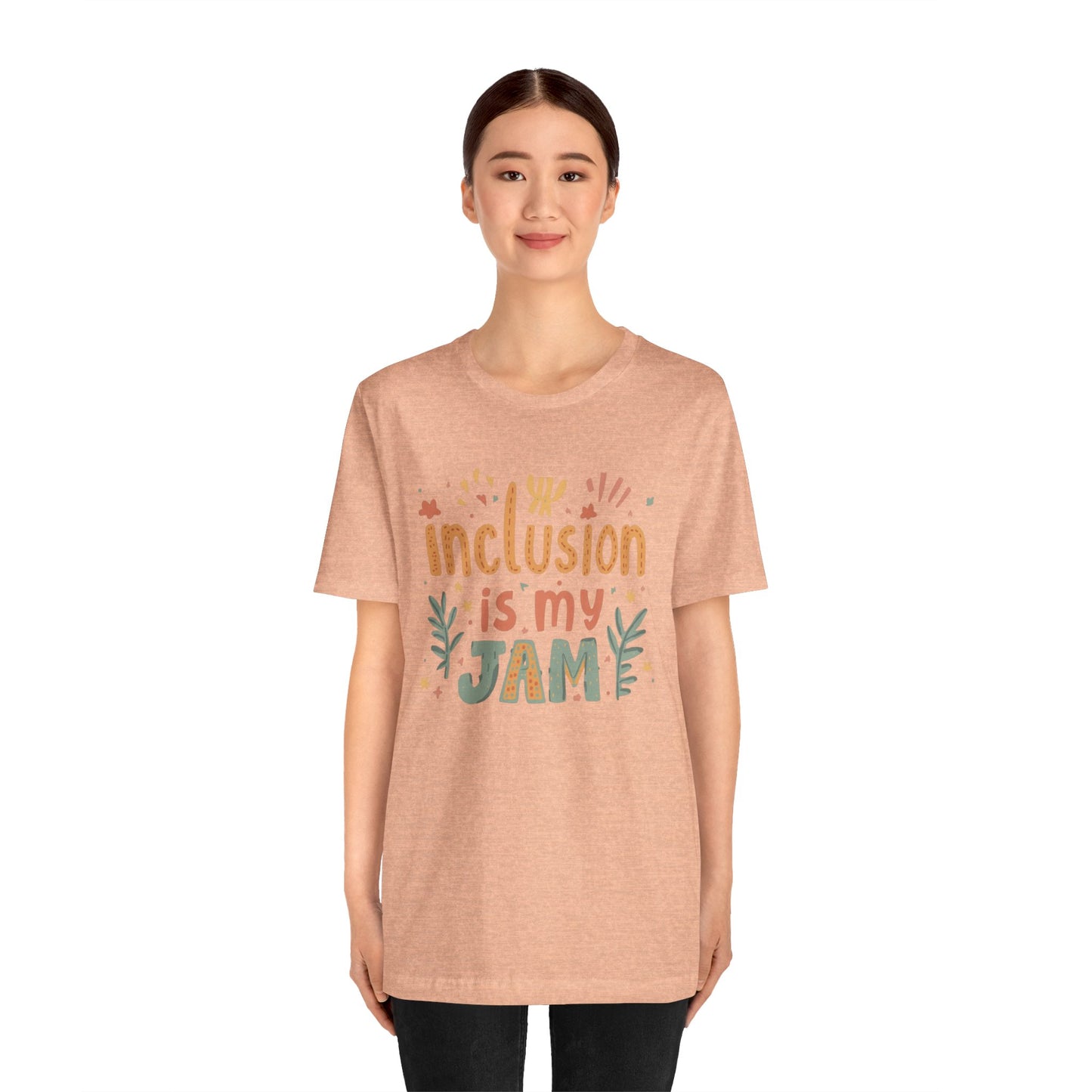 Inclusion Is My Jam T-Shirt