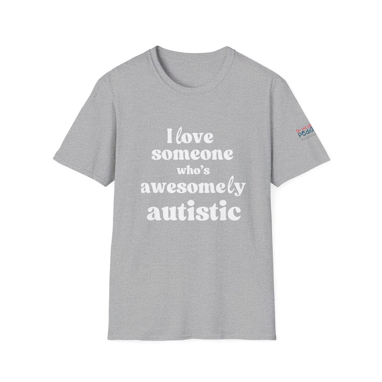 I Love Someone Who's Awesomely Autistic T-Shirt