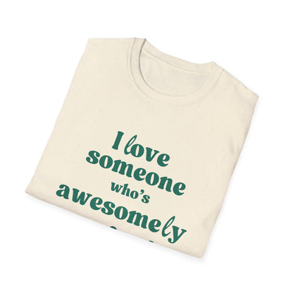 I Love Someone Who's Awesomely Autistic T-Shirt