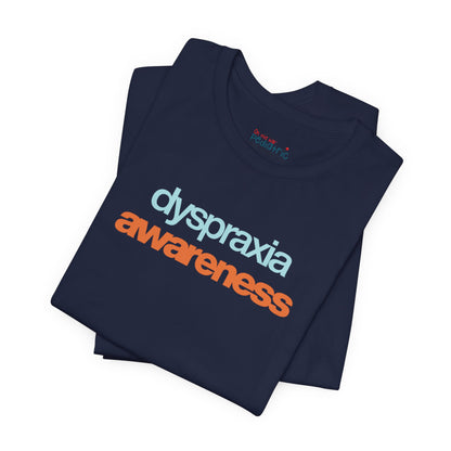 Dyspraxia Awareness Tee