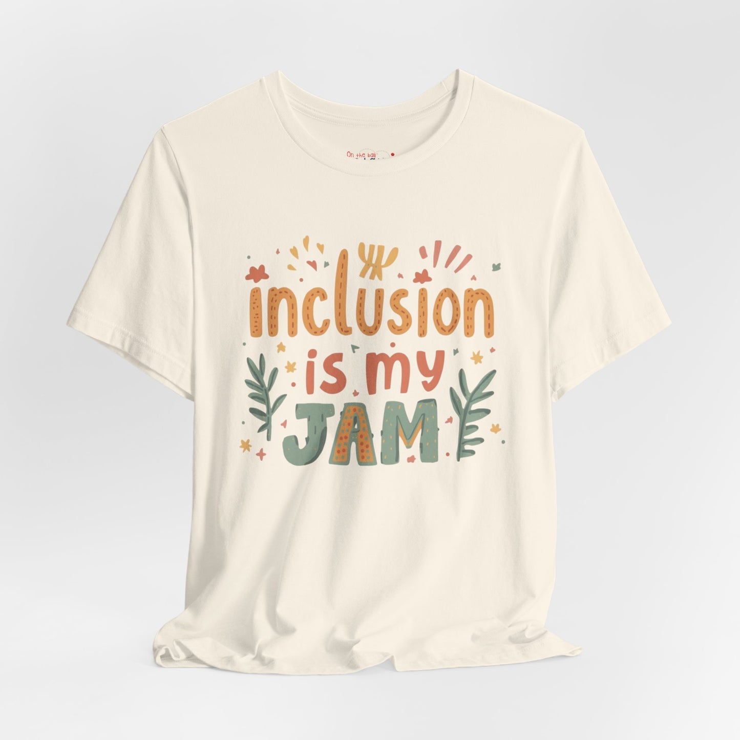 Inclusion Is My Jam T-Shirt