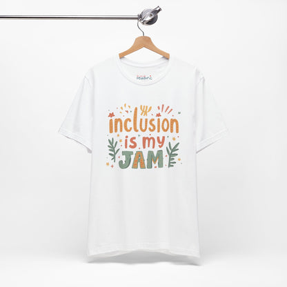Inclusion Is My Jam T-Shirt