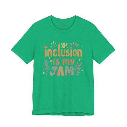 Inclusion Is My Jam T-Shirt