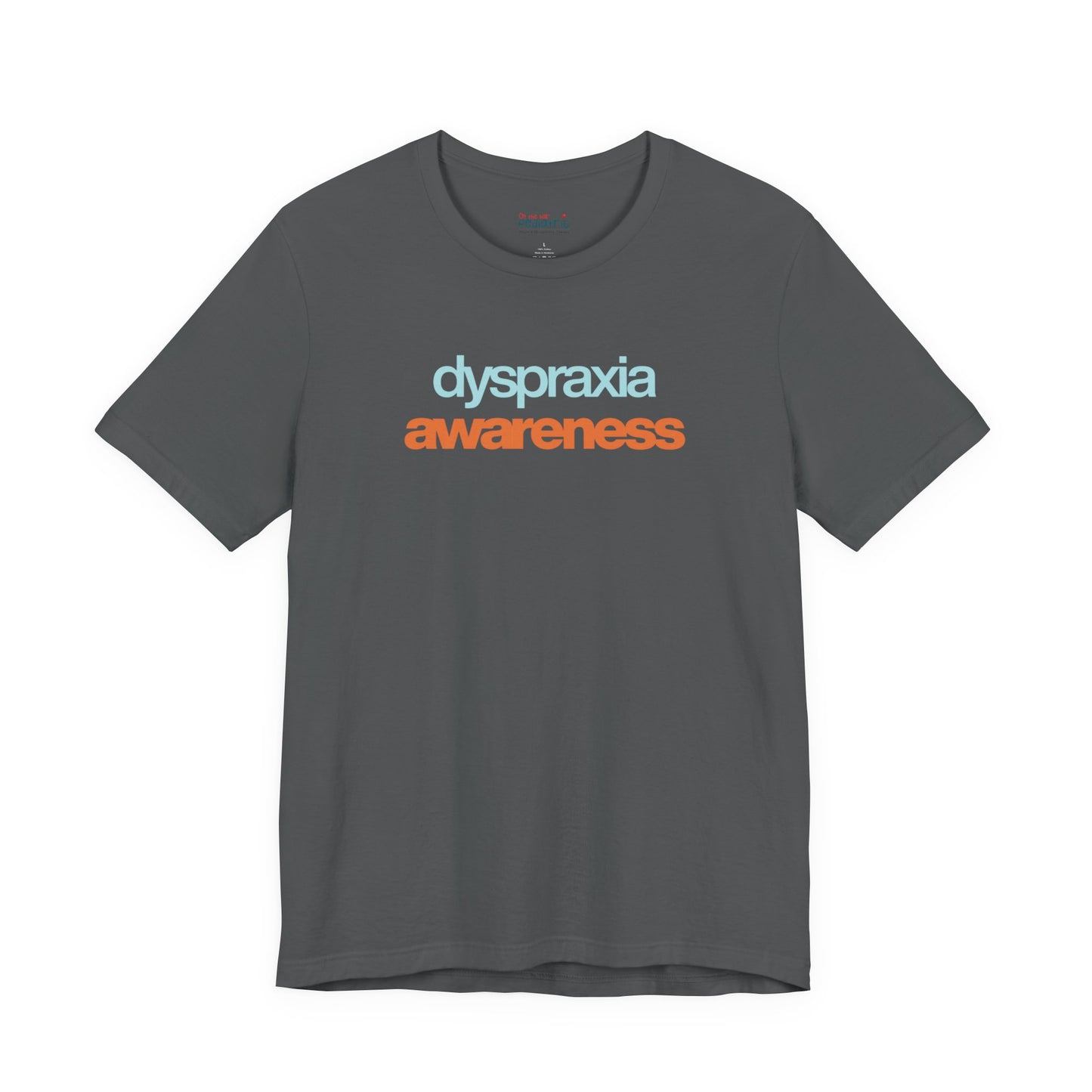 Dyspraxia Awareness Tee