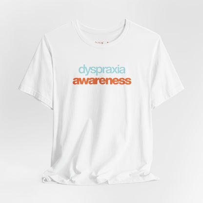 Dyspraxia Awareness Tee