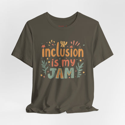 Inclusion Is My Jam T-Shirt