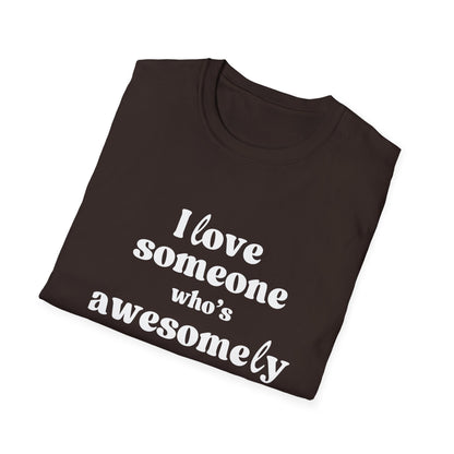I Love Someone Who's Awesomely Autistic T-Shirt