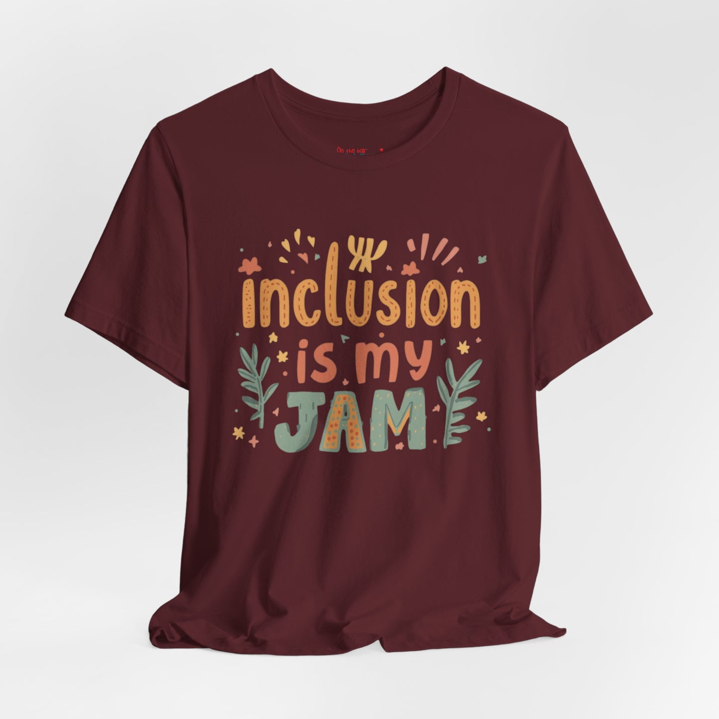 Inclusion Is My Jam T-Shirt