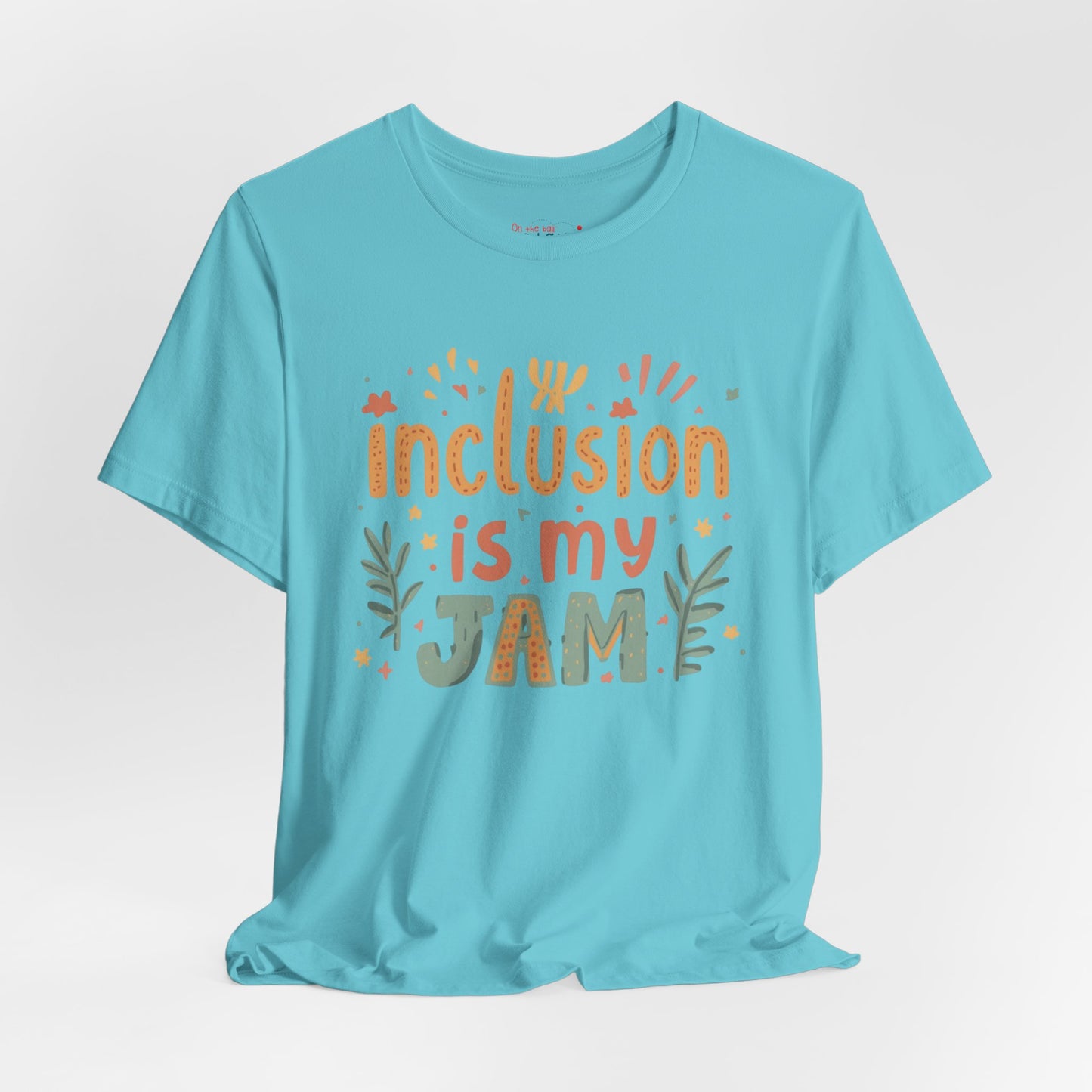 Inclusion Is My Jam T-Shirt