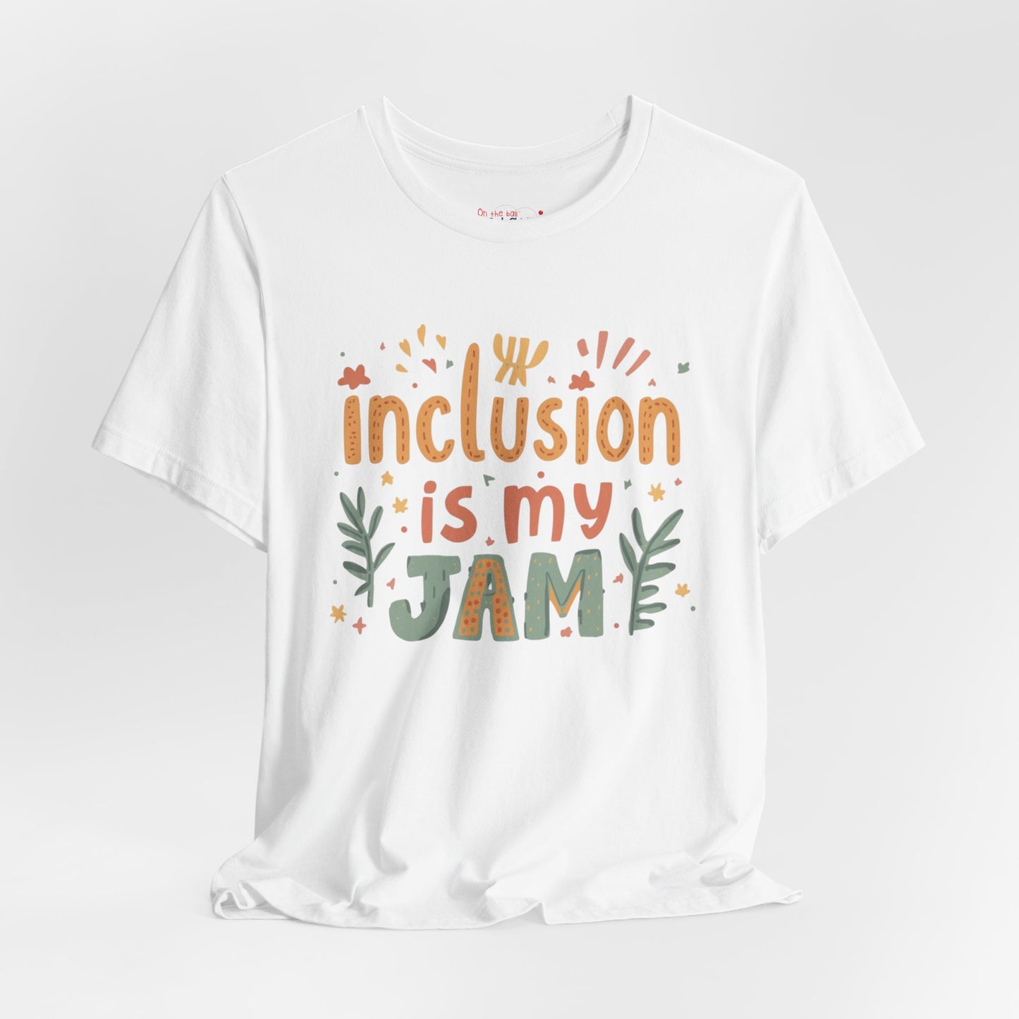 Inclusion Is My Jam T-Shirt