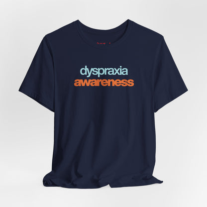 Dyspraxia Awareness Tee
