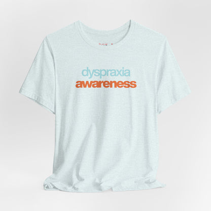 Dyspraxia Awareness Tee
