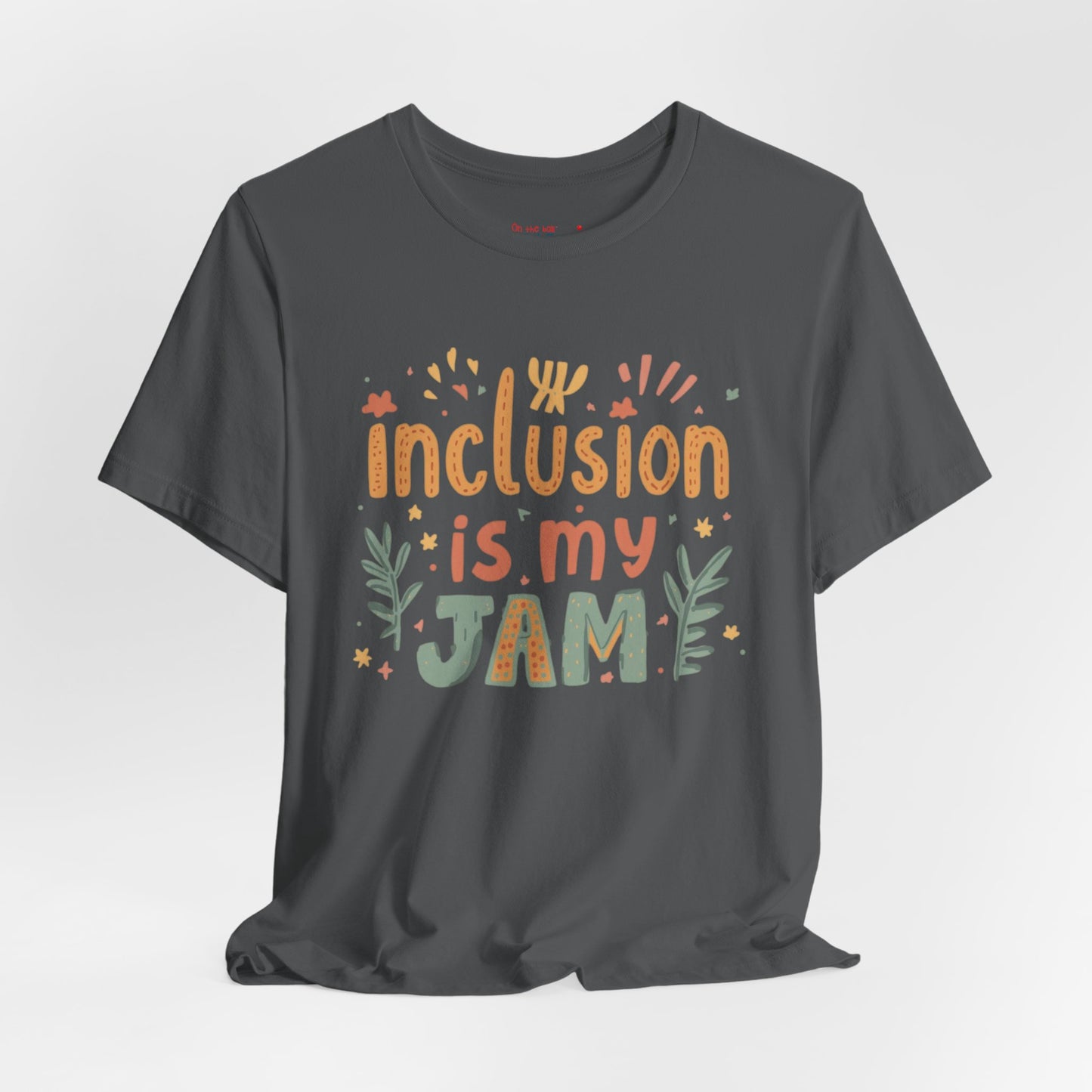 Inclusion Is My Jam T-Shirt