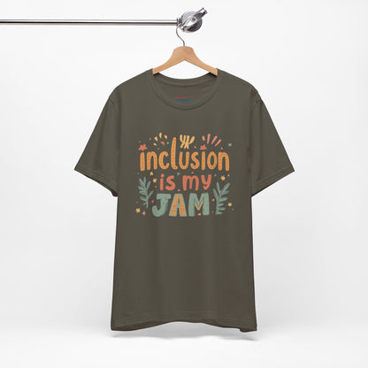 Inclusion Is My Jam T-Shirt