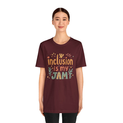 Inclusion Is My Jam T-Shirt