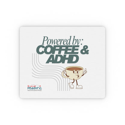 'Powered by Coffee & ADHD' Mouse Pad