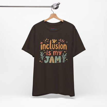 Inclusion Is My Jam T-Shirt