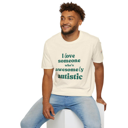 I Love Someone Who's Awesomely Autistic T-Shirt