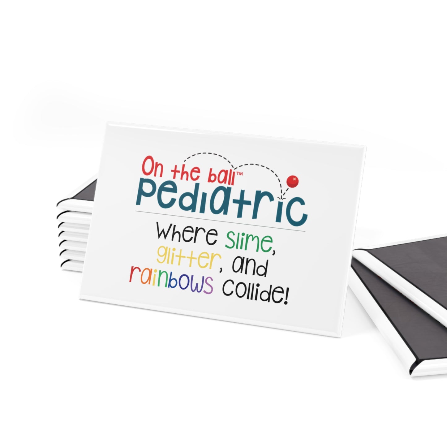 Square Fridge Magnet "On the Ball Pediatric" Where Slime, Glitter & Rainbows Collide