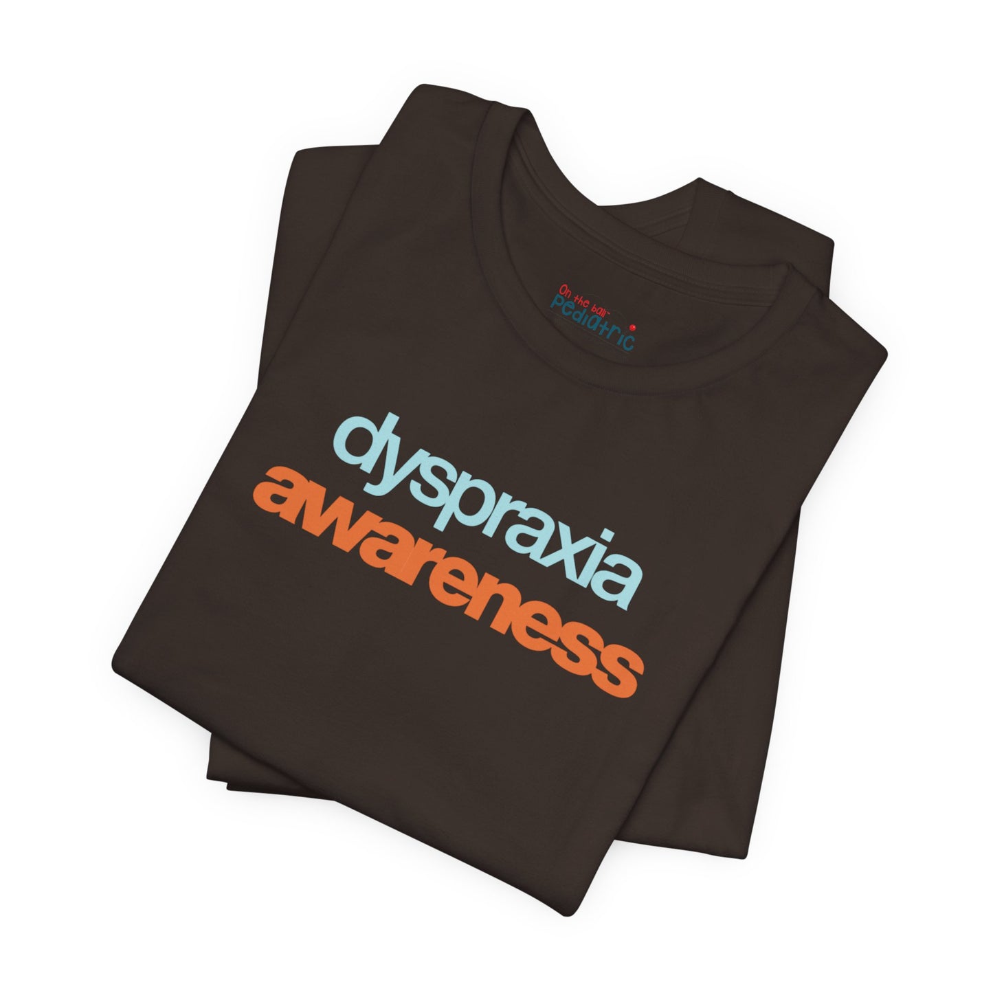 Dyspraxia Awareness Tee