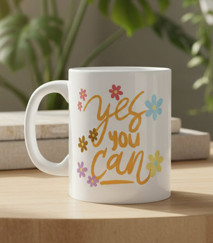 Yes You Can Floral Mug