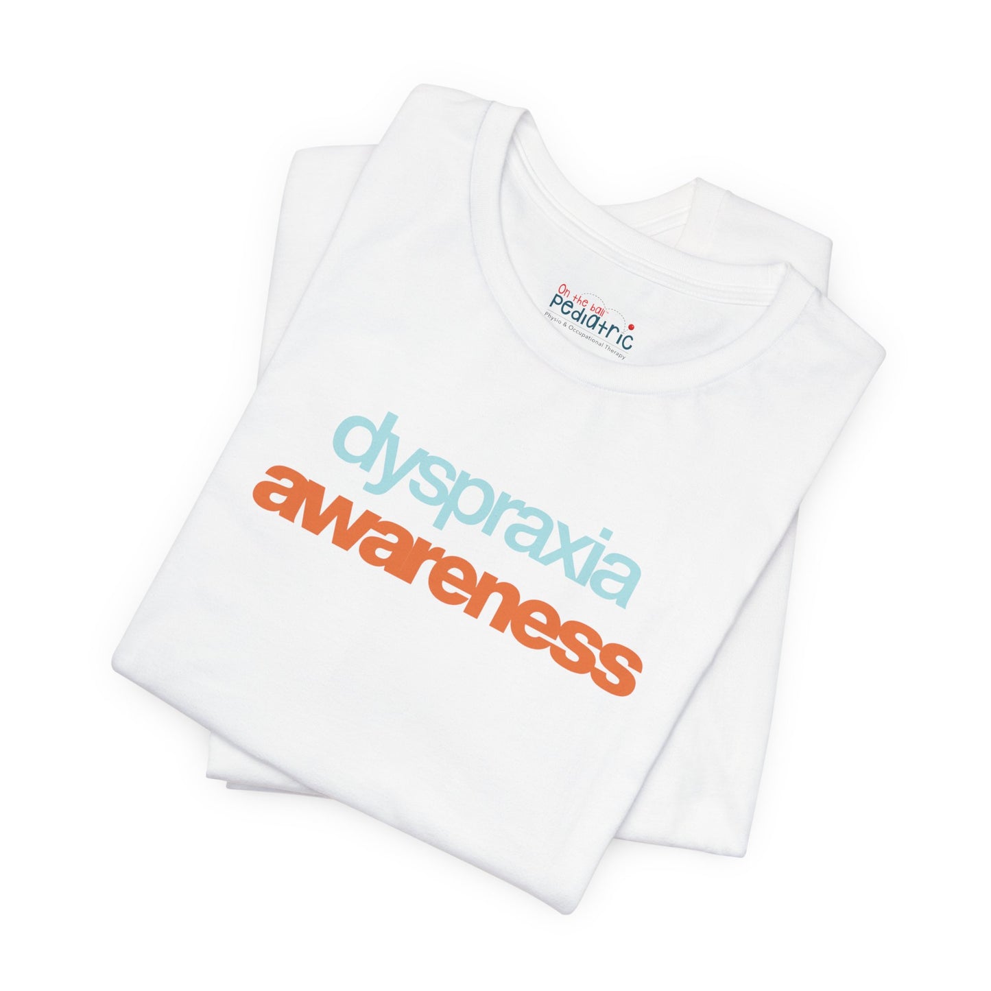 Dyspraxia Awareness Tee
