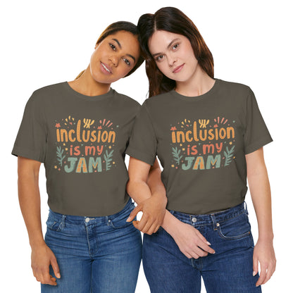 Inclusion Is My Jam T-Shirt