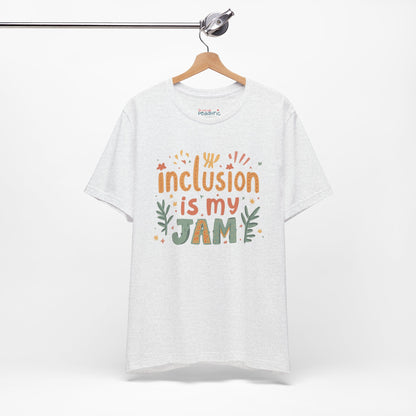Inclusion Is My Jam T-Shirt