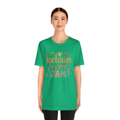 Inclusion Is My Jam T-Shirt