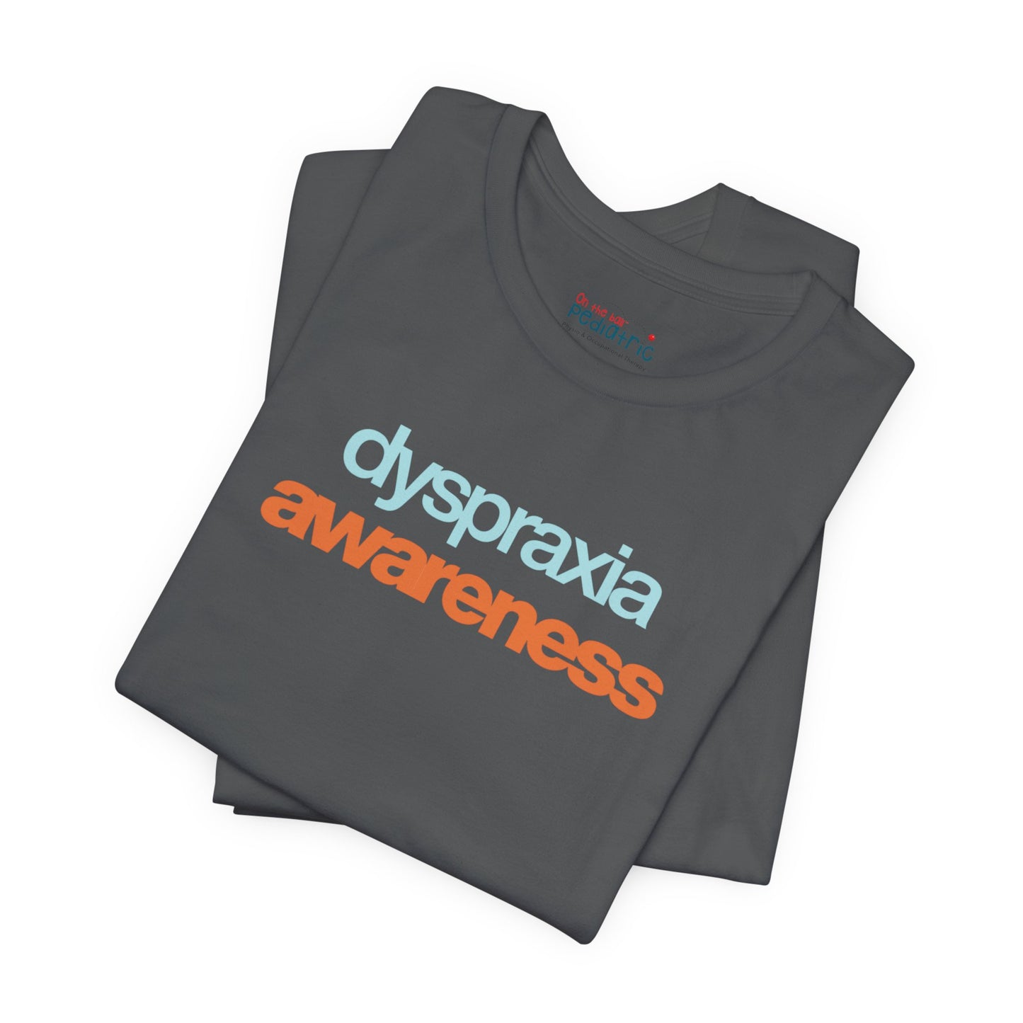 Dyspraxia Awareness Tee