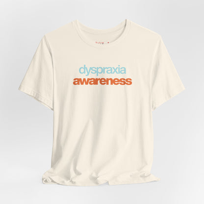 Dyspraxia Awareness Tee