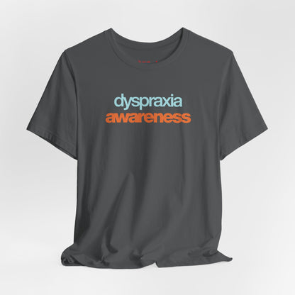 Dyspraxia Awareness Tee