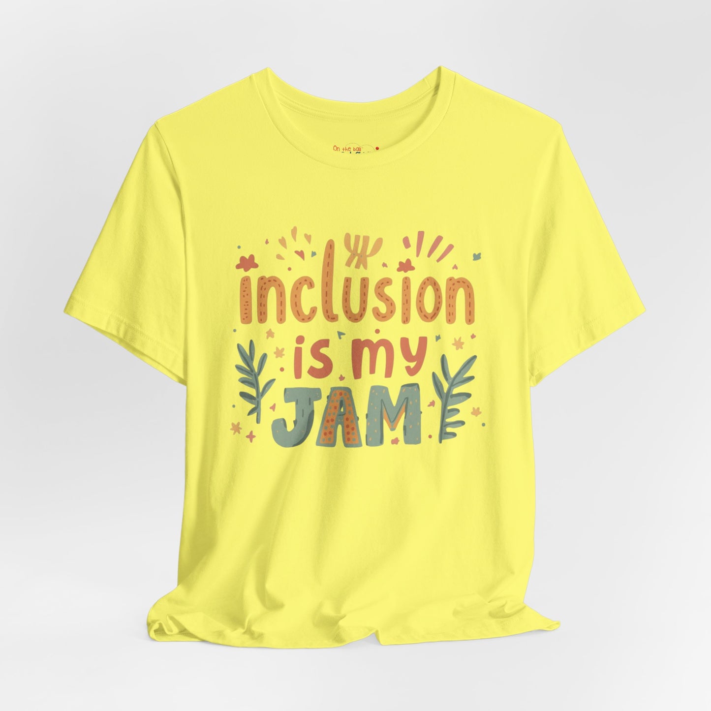 Inclusion Is My Jam T-Shirt