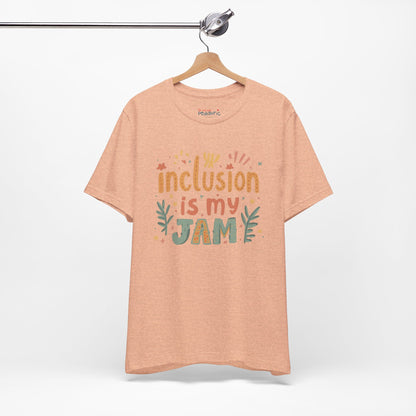 Inclusion Is My Jam T-Shirt