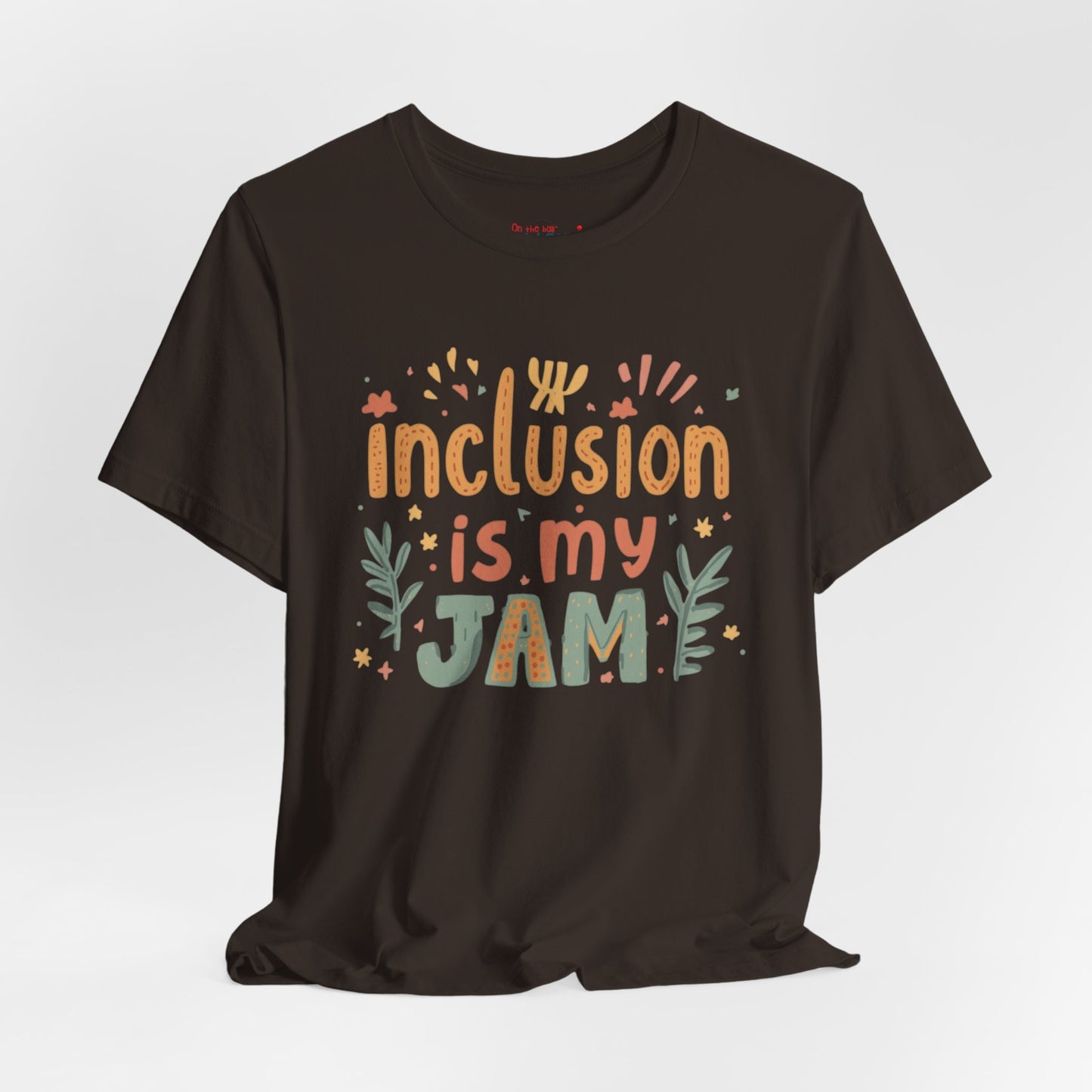 Inclusion Is My Jam T-Shirt