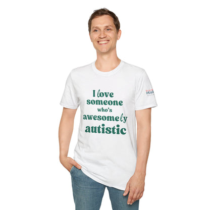 I Love Someone Who's Awesomely Autistic T-Shirt