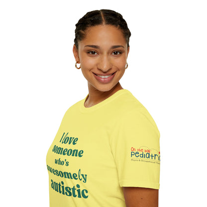 I Love Someone Who's Awesomely Autistic T-Shirt