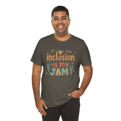 Inclusion Is My Jam T-Shirt