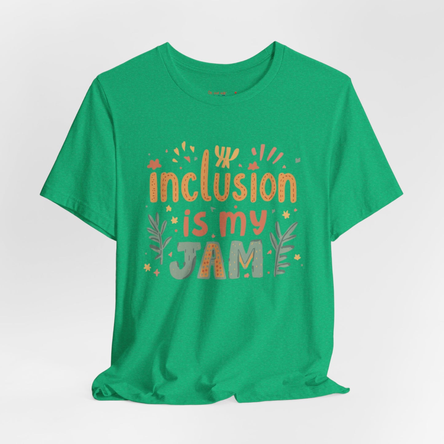 Inclusion Is My Jam T-Shirt