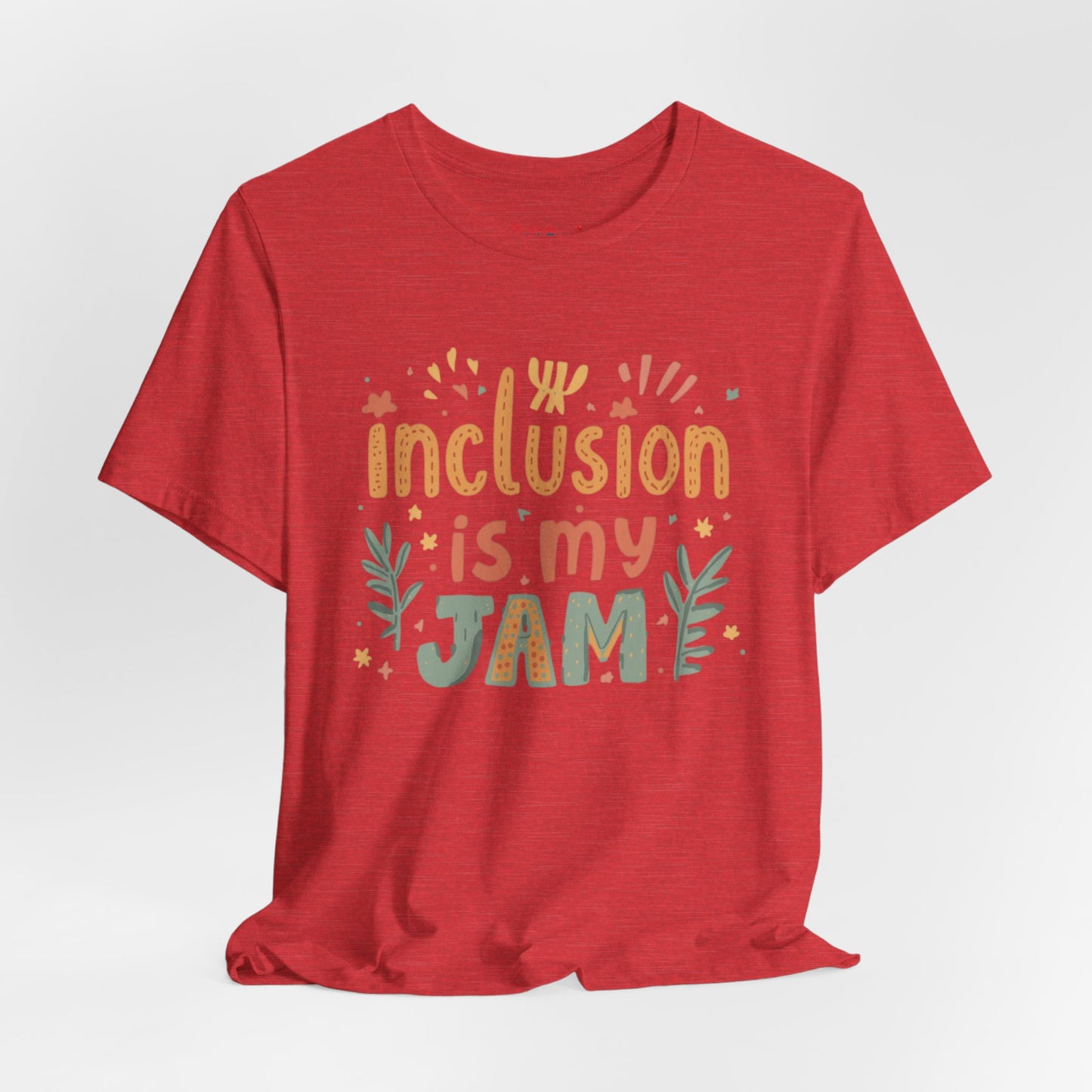 Inclusion Is My Jam T-Shirt