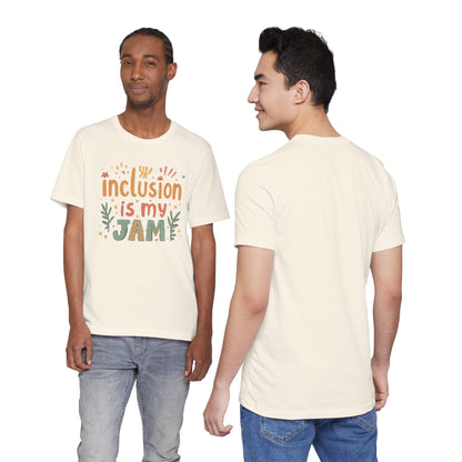 Inclusion Is My Jam T-Shirt