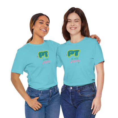 Lightweight 'PT Is My Jam' Unisex Tee